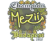 mezii (Champion) | Budapest 2025