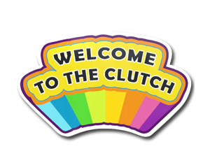 Welcome to the Clutch