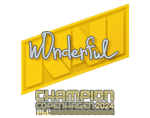 w0nderful (Champion) | Copenhagen 2024